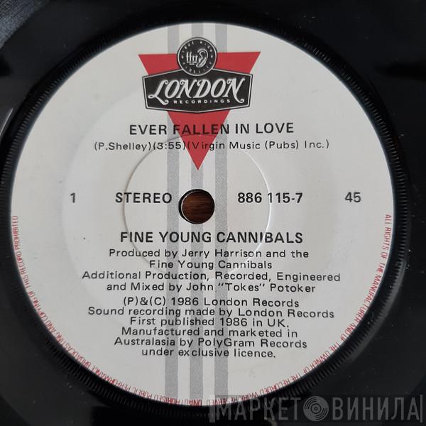  Fine Young Cannibals  - Ever Fallen In Love