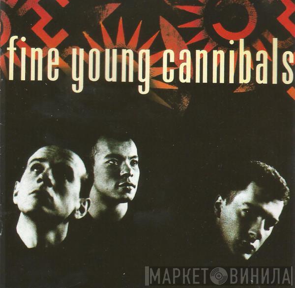  Fine Young Cannibals  - Fine Young Cannibals