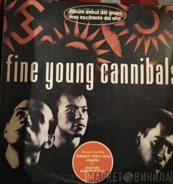 Fine Young Cannibals  - Fine Young Cannibals