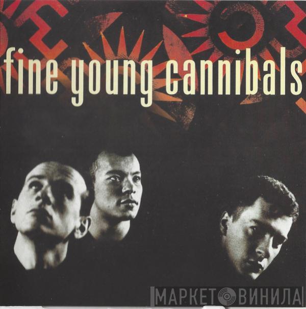  Fine Young Cannibals  - Fine Young Cannibals