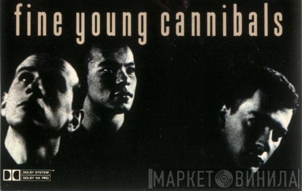  Fine Young Cannibals  - Fine Young Cannibals