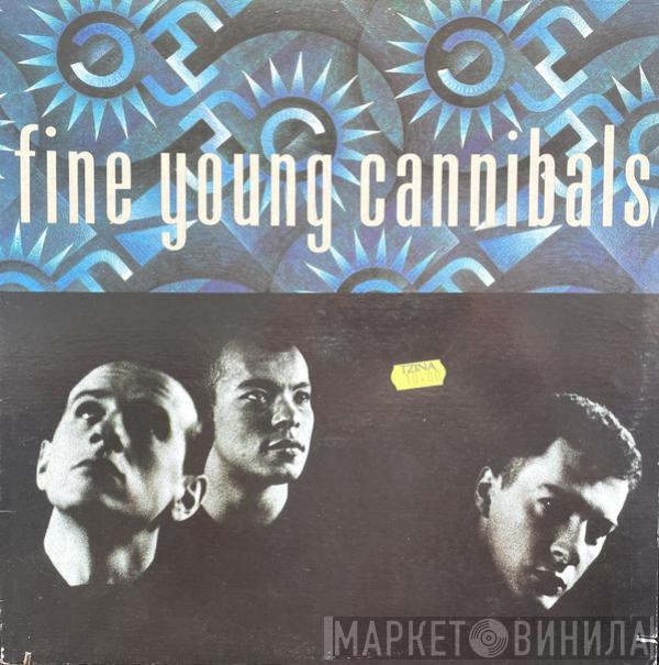  Fine Young Cannibals  - Fine Young Cannibals