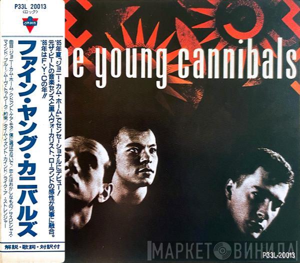  Fine Young Cannibals  - Fine Young Cannibals