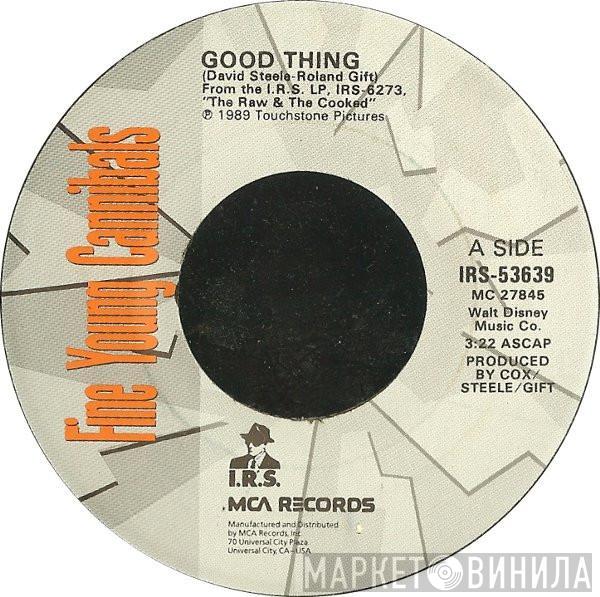  Fine Young Cannibals  - Good Thing