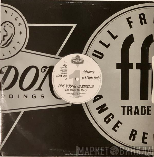 Fine Young Cannibals - She Drives Me Crazy