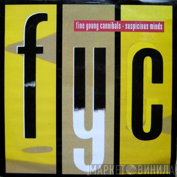 Fine Young Cannibals - Suspicious Minds