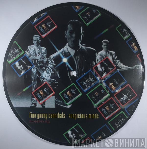 Fine Young Cannibals - Suspicious Minds
