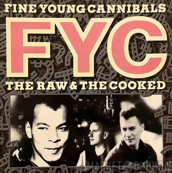 Fine Young Cannibals - The Raw & The Cooked