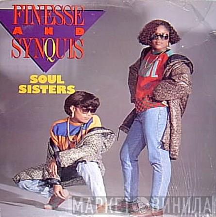 Finesse & Synquis - Soul Sisters / Soft But Deadly