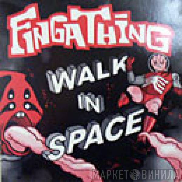 Fingathing - Walk In Space