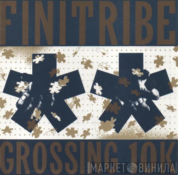 Finitribe  - Grossing 10K