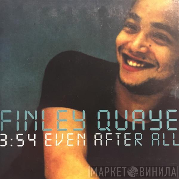 Finley Quaye - Even After All