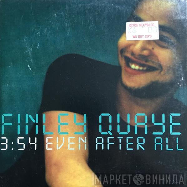 Finley Quaye  - Even After All
