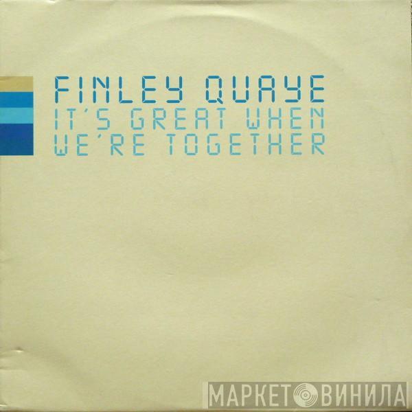  Finley Quaye  - It's Great When We're Together
