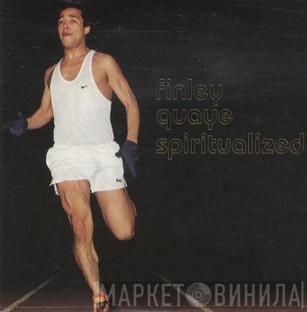  Finley Quaye  - Spiritualized