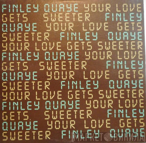 Finley Quaye - Your Love Gets Sweeter