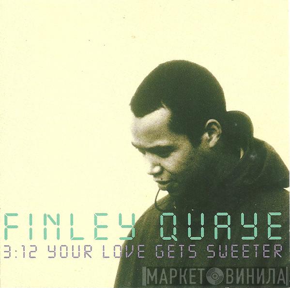 Finley Quaye - Your Love Gets Sweeter