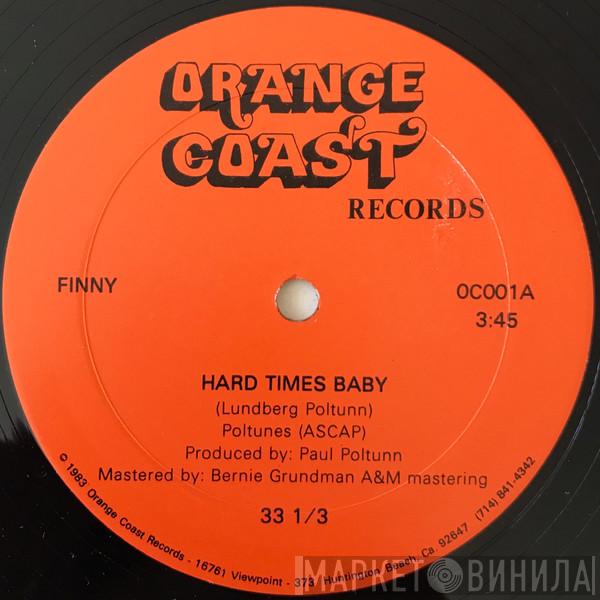 Finny - Hard Times Baby