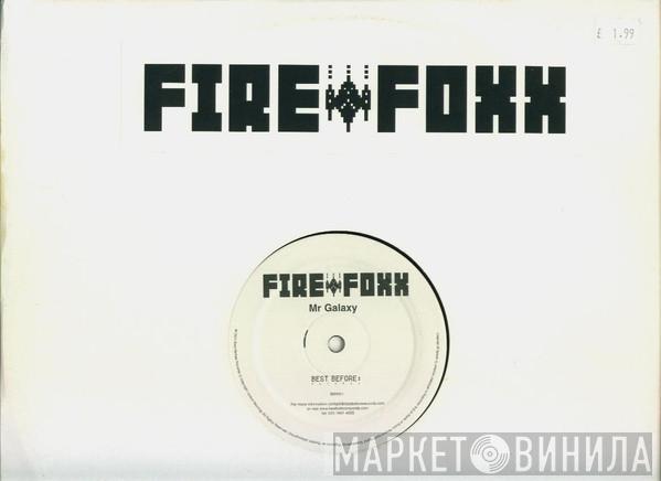 Fire Foxx - Mr Galaxy