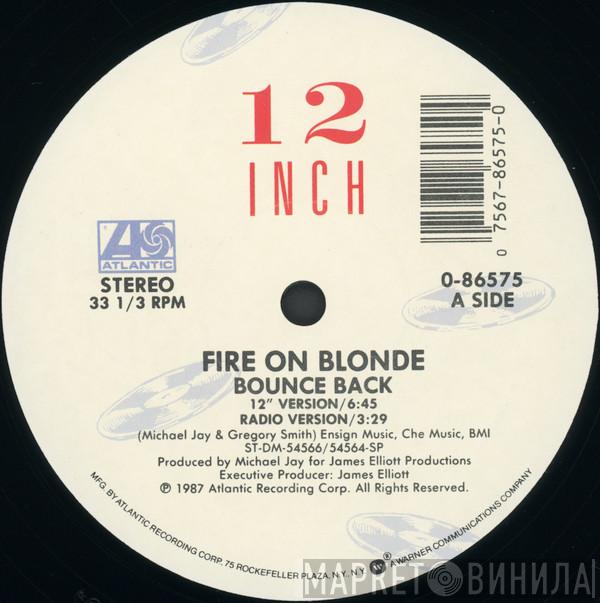 Fire On Blonde - Bounce Back