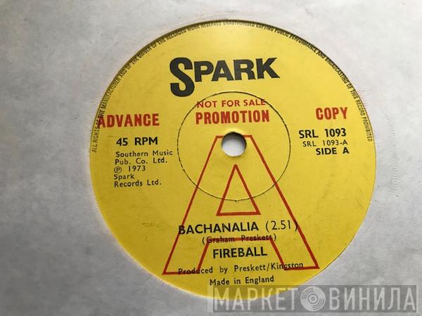 Fireball  - Bachanalia