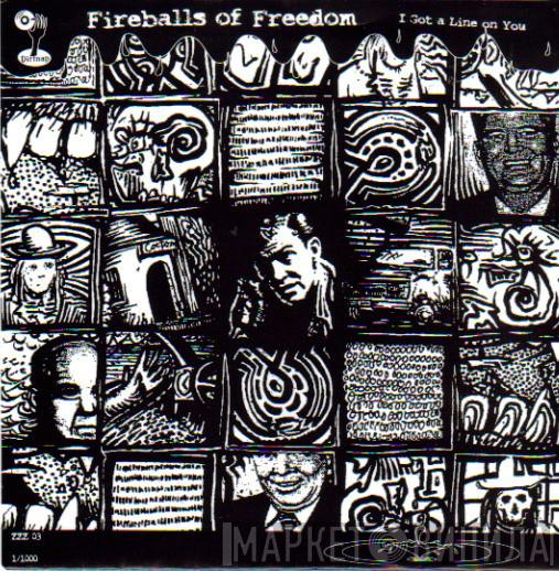 Fireballs Of Freedom, Lopez  - I Got A Line On You / Stoopit / 1-800-666-FUKK