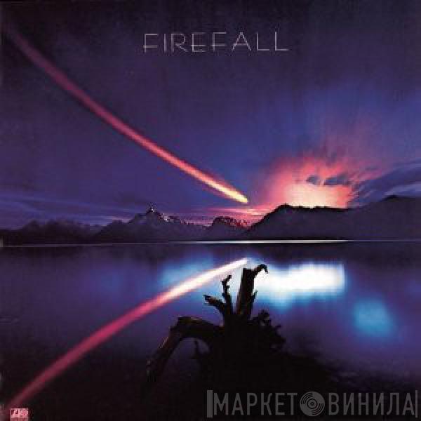  Firefall  - Firefall