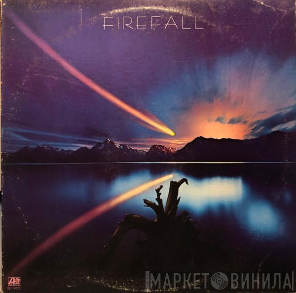  Firefall  - Firefall