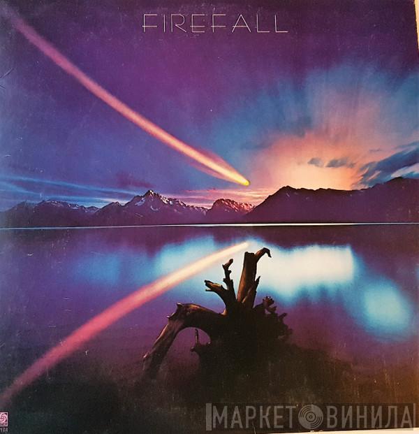  Firefall  - Firefall