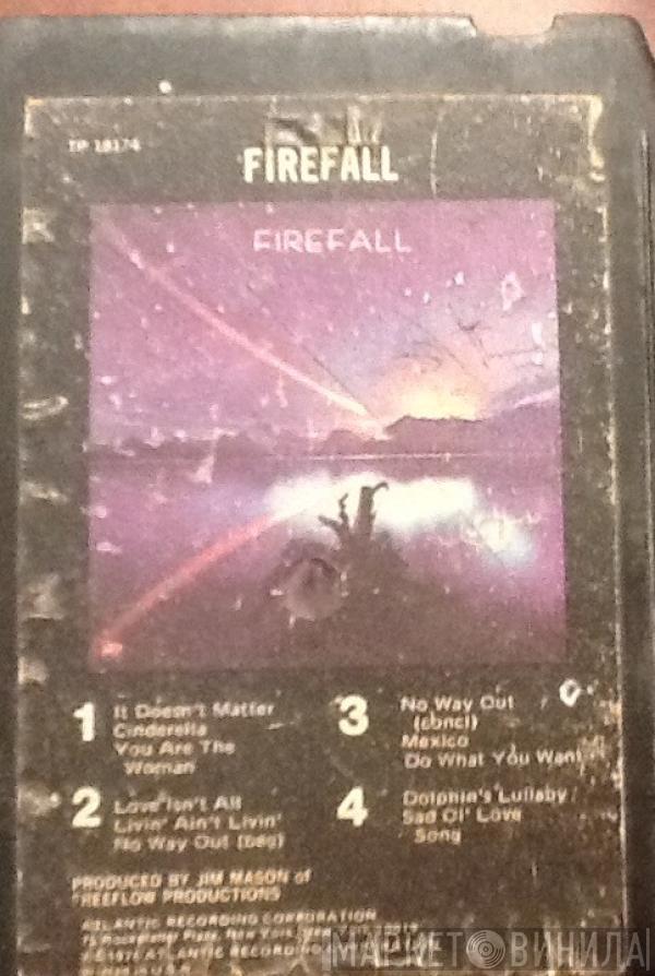  Firefall  - Firefall