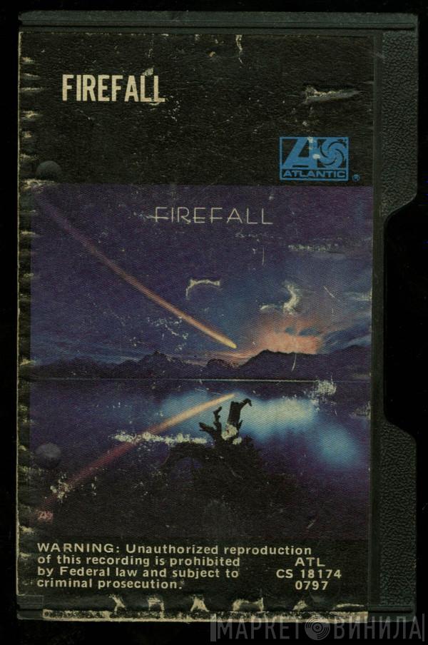  Firefall  - Firefall