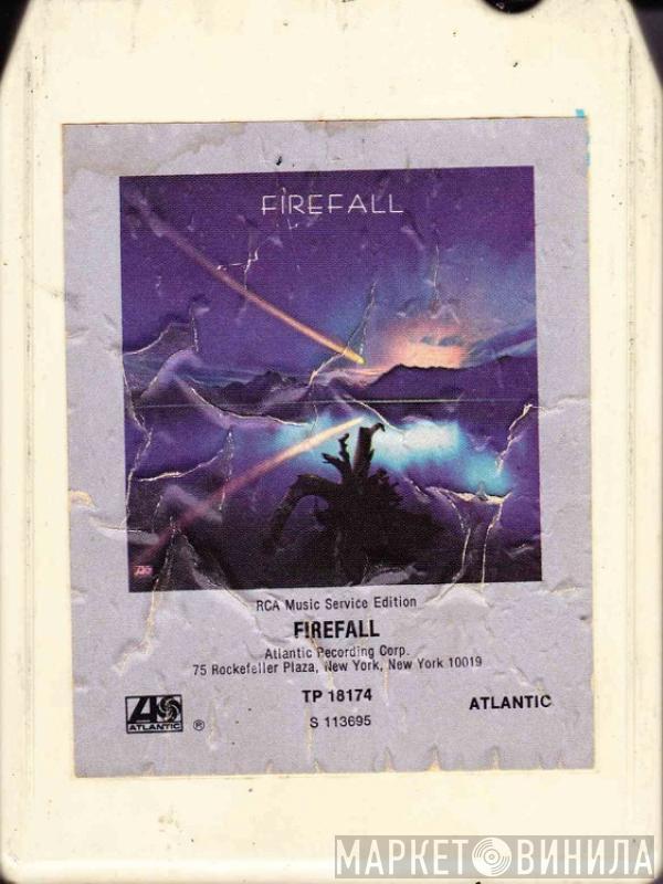  Firefall  - Firefall