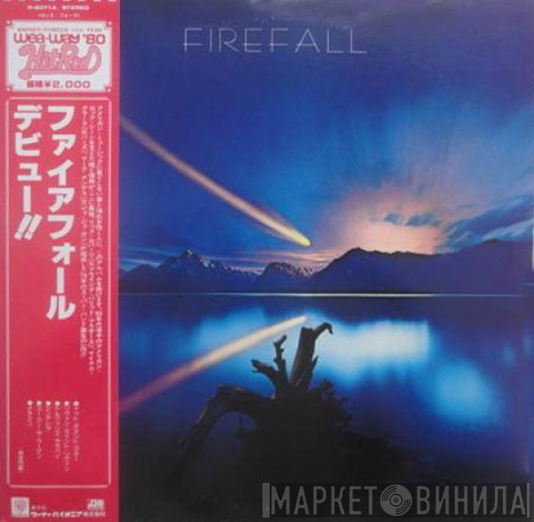  Firefall  - Firefall
