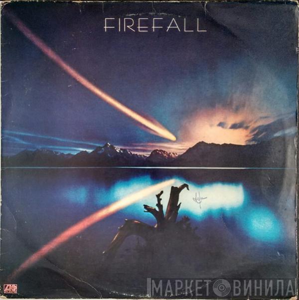  Firefall  - Firefall