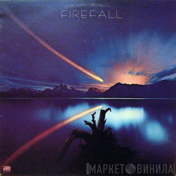  Firefall  - Firefall