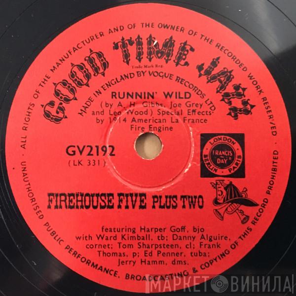 Firehouse Five Plus Two  - Runnin' Wild / Lonesome Railroad Blues