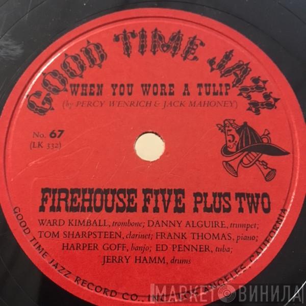  Firehouse Five Plus Two  - When You Wore A Tulip / Chinatown My Chinatown