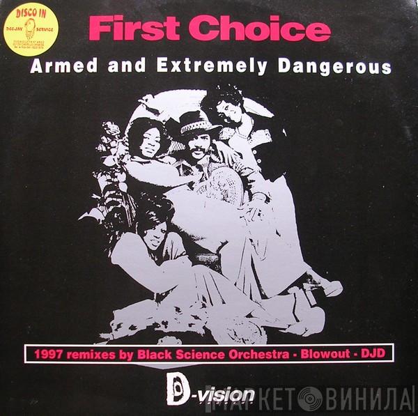  First Choice  - Armed And Extremely Dangerous ('97 Remixes)