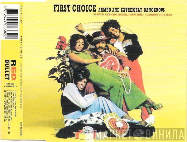  First Choice  - Armed And Extremely Dangerous
