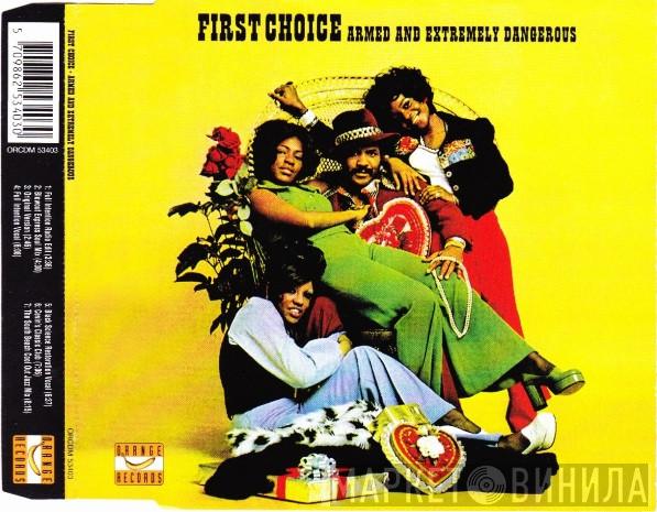  First Choice  - Armed And Extremely Dangerous