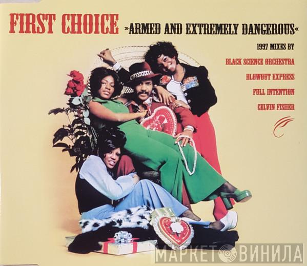  First Choice  - Armed And Extremely Dangerous