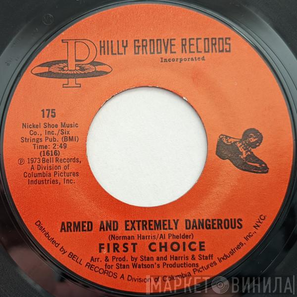  First Choice  - Armed And Extremely Dangerous