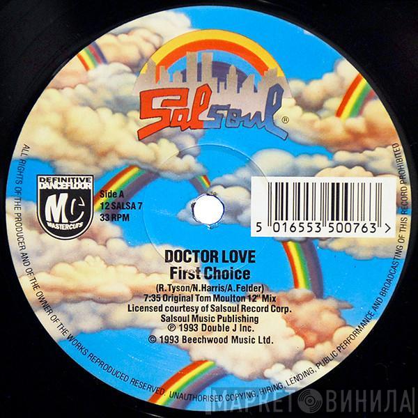 First Choice - Doctor Love / Let No Man Put Asunder