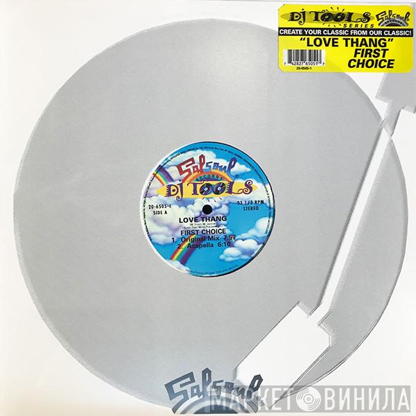  First Choice  - Love Thang (DJ Tools)