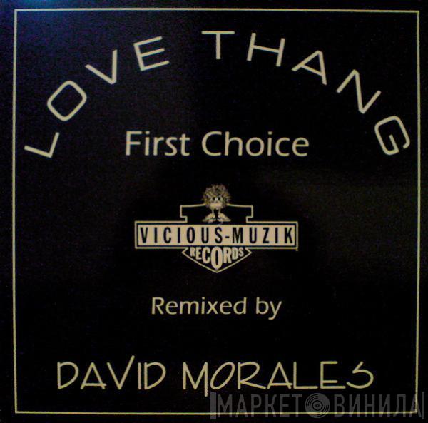 First Choice, Rochelle Fleming - Love Thang (Remixed By David Morales)