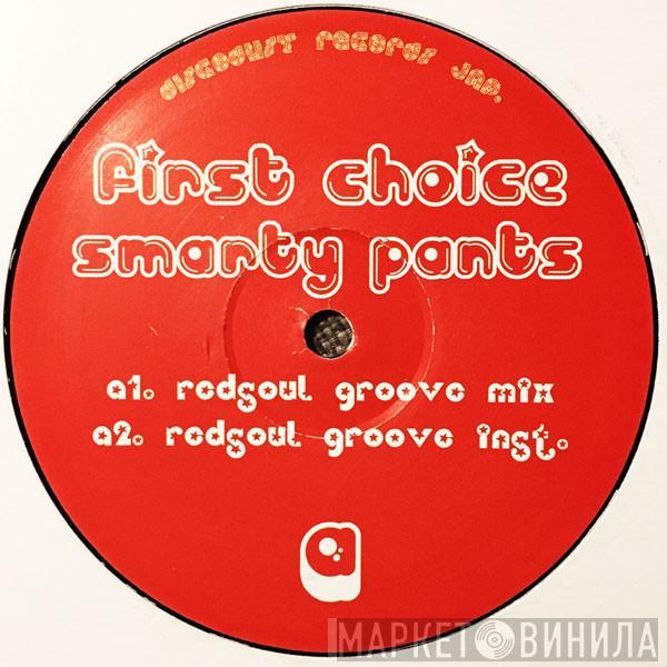  First Choice  - Smarty Pants (Redsoul Remixes)
