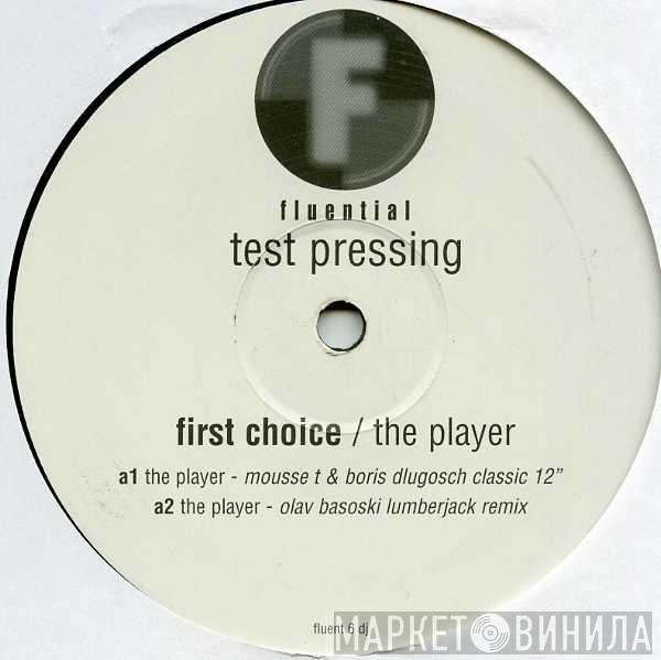  First Choice  - The Player