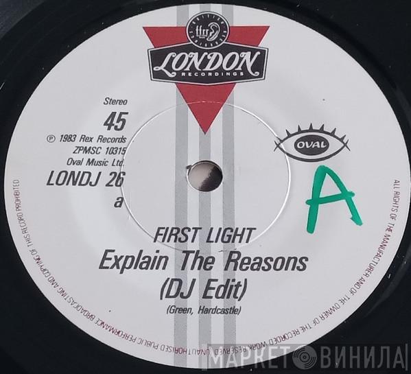First Light  - Explain The Reasons
