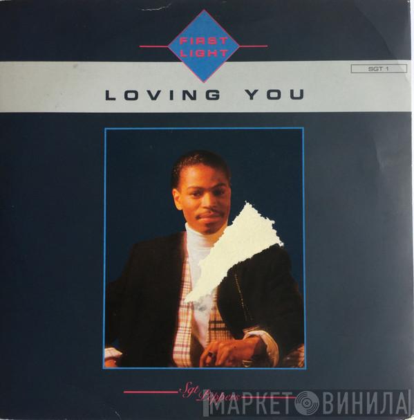First Light  - Loving You