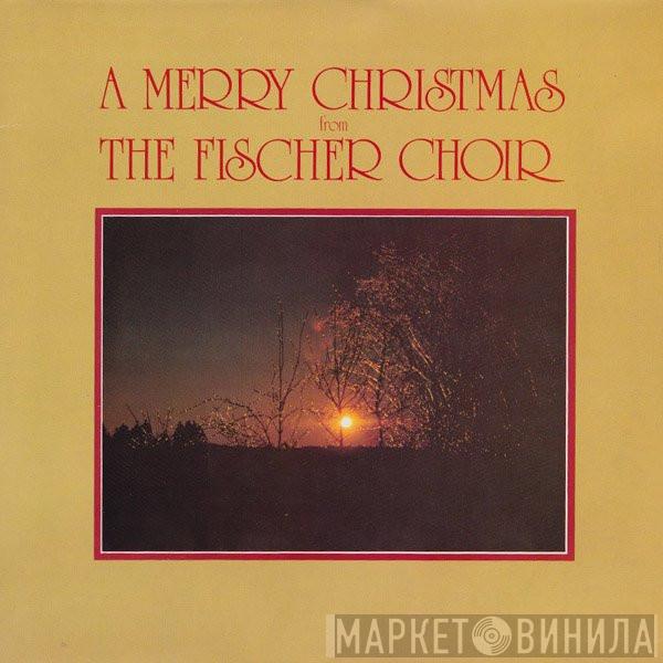  Fischer Chöre  - A Merry Christmas From The Fischer Choir